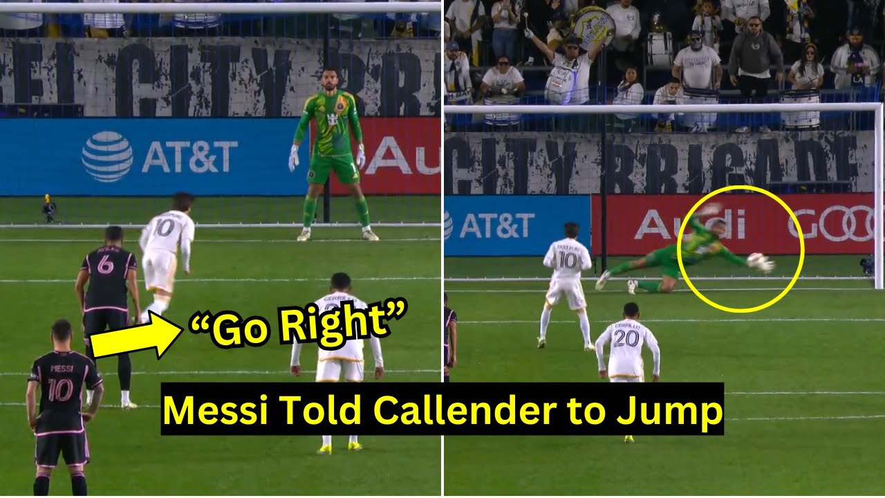 Messi told Callender to jump on the right side before Riqui Puig’s penalty kick