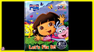 Dora The Explorer Lets Fix It - Read Aloud - Storybook For Kids Children