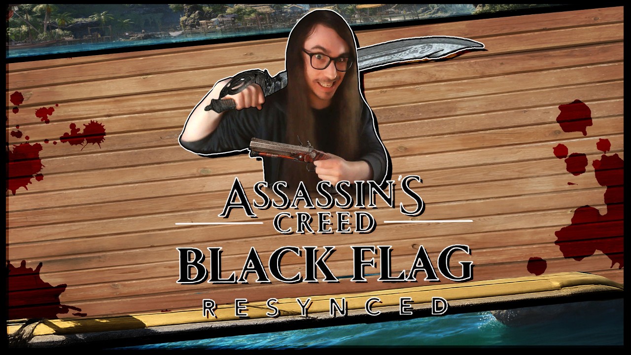 Assassin's Creed Black Flag Resynced - 01 