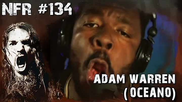 ADAM WARREN (OCEANO) | NFR with ROBB FLYNN