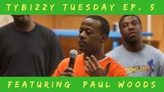 Approach & Attack-TyBizzy Tuesday Ft. Paul Woods
