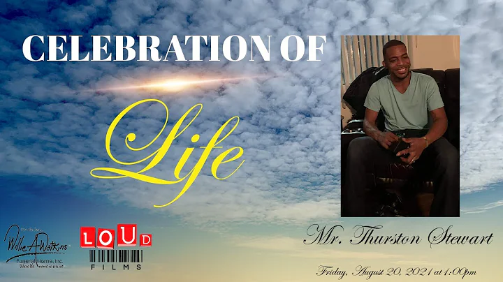 Celebration of Life for Mr. Thurston Stewart