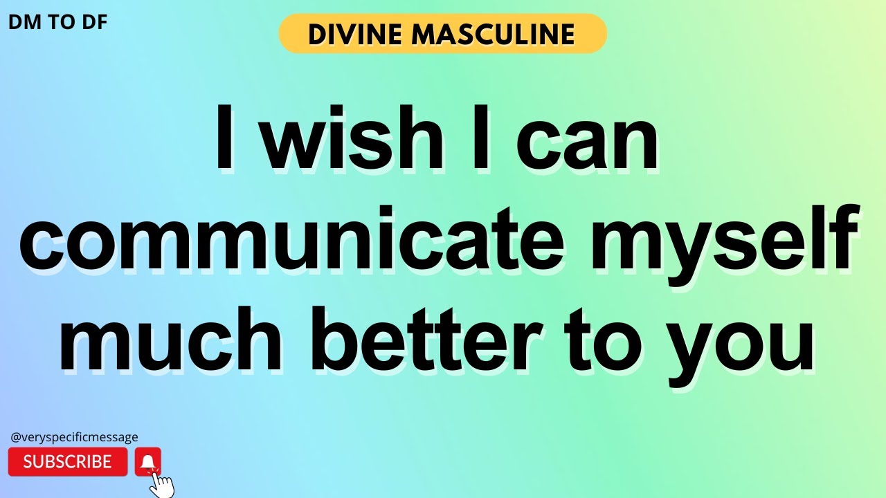 I Wish I Can Communicate Much Better To You 😢 DM to DF Divine Masculine ...