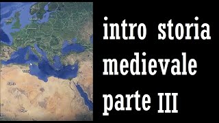 Intro storia medievale Parte III