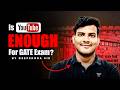 Is Youtube Enough For GATE Exam? | Reality Check By Deependra Sir