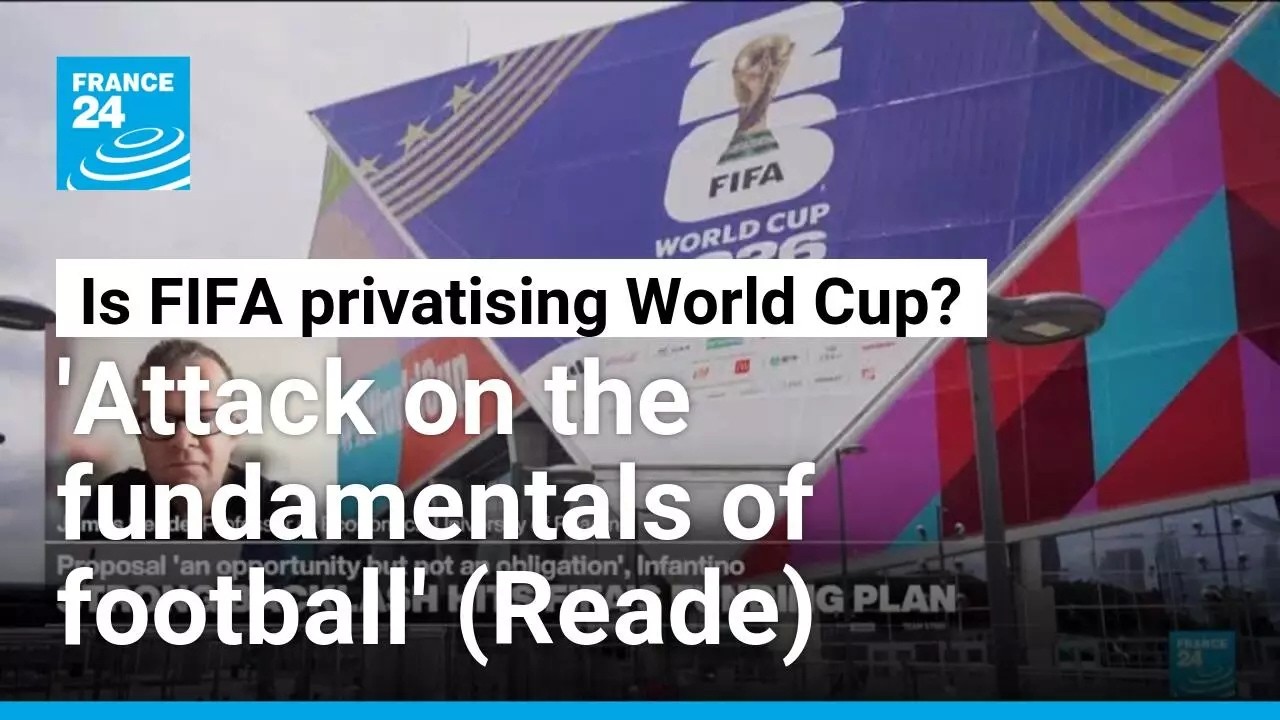 FIFA's $20bn World Cup gambit: Private equity, profiteering 'against real essence of football'