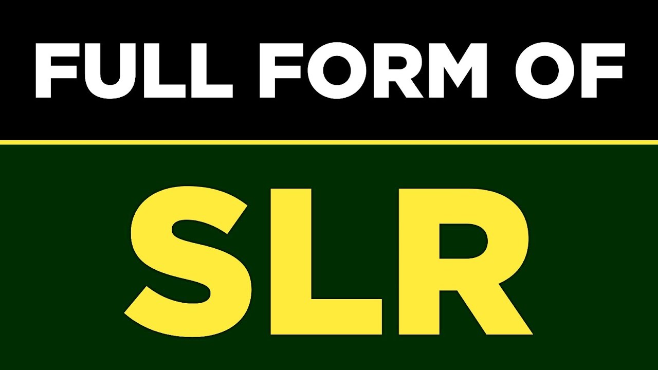 Full form of SLR | SLR ka full form kya hai | SLR full form | Free Learn University