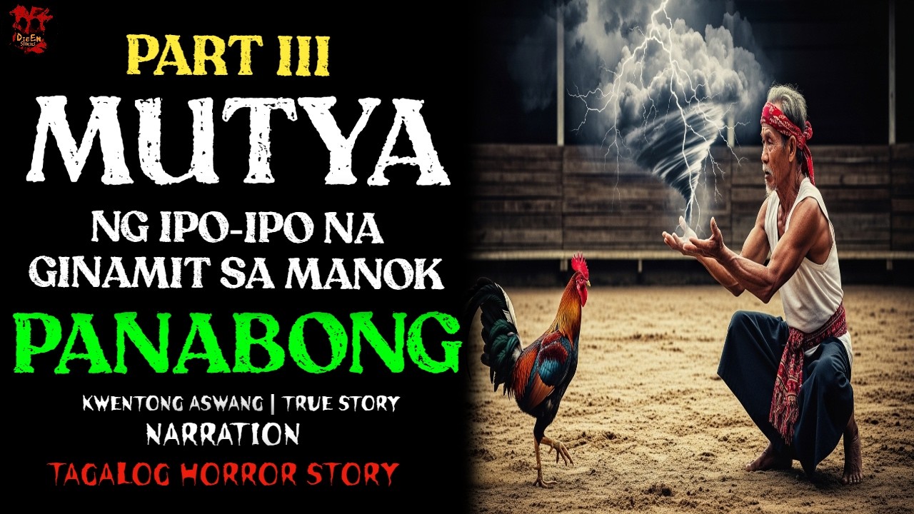 ELIJAH; MUTYA NG IPO-IPO NA GINAMIT SA MANOK PANABONG PART 3