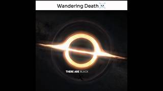 Wandering Death in Space ☠️