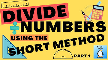 How to Divide Numbers Using the Short Method - KS2 - CfW - Part 1