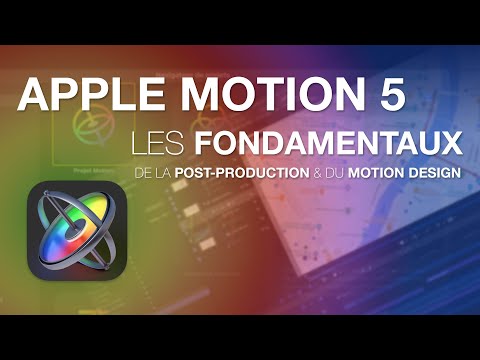 Formation Apple Motion 5 les fondamentaux de l'animation, de la post-production et du Motion Design.