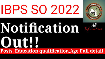 IBPS SO 2022 Detailed Notification Out | IBPS SO Syllabus, Vacancy, Age, Exam Pattern, Salary......