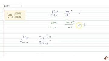 `lim_(x- gt0) (sin4x)/(sin2x)`