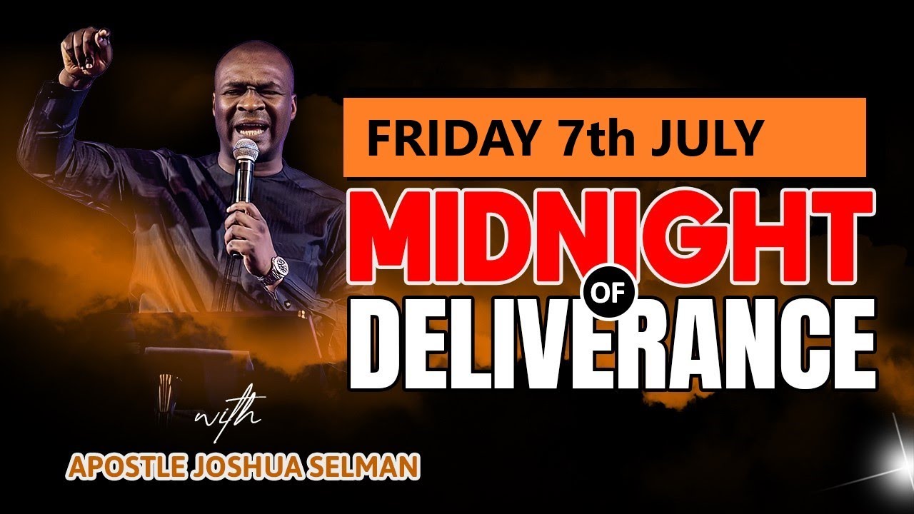 FRIDAY MIDNIGHT DELIVERANCE APOSTLE JOSJUA SELMAN YouTube