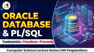 Oracle Database & PL/SQL | Lec. 7 Part B | Advanced Concepts for FPSC & PPSC Computer Science Exams