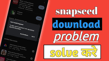 snapseed download problem on play store // how to solve snapseed download problem on playstore