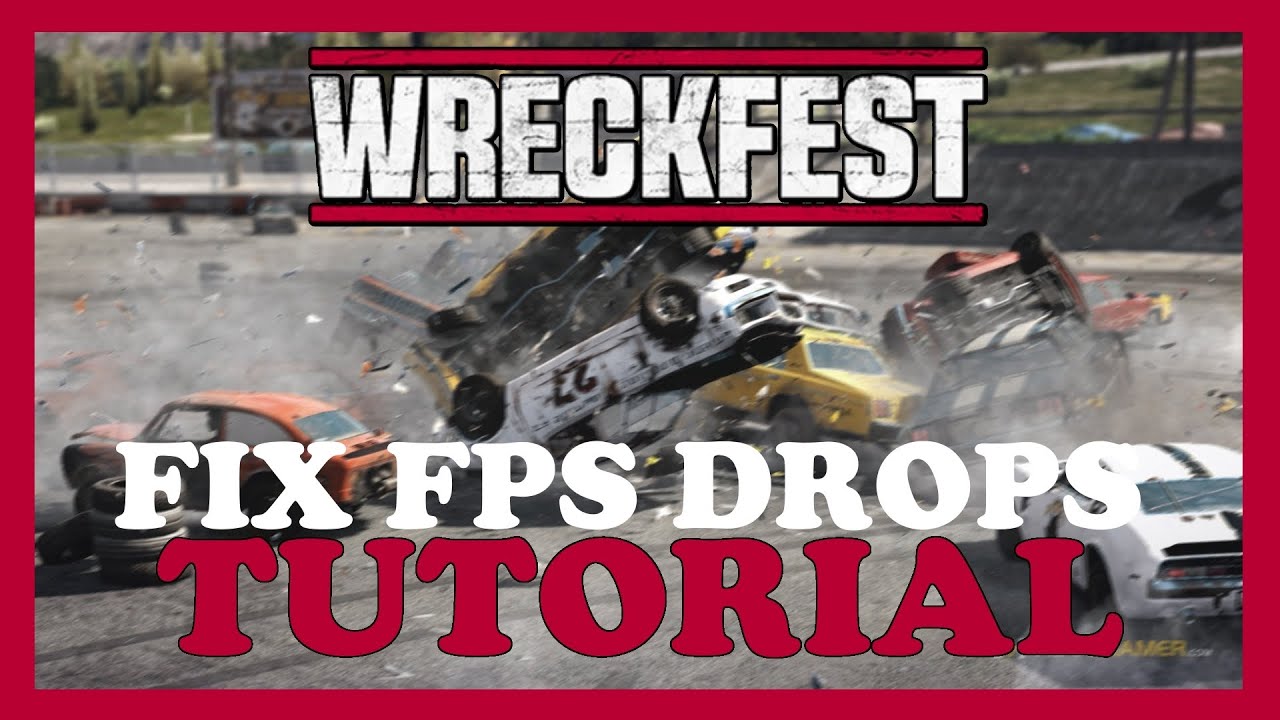 Wreck Fest – How to Fix Fps Drops & Stuttering – Complete Tutorial ...