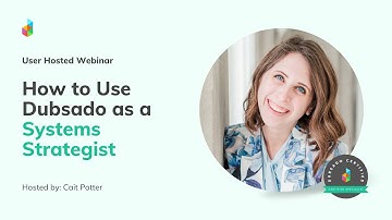 How to Use Dubsado as a Systems Strategist