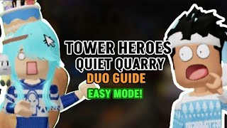 Tower heroes Quiet Quarry duo guide on easy mode! /berrybloom