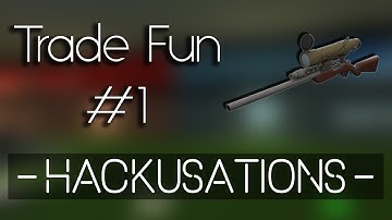 Trade/Fun #1 (Hackusations)