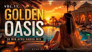 Best Afro Habibi Music 2026 ✨ Golden Mirage | Luxury Afro House & Arabic House Music