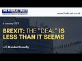 Brexit: The "Deal" Is Less Than It Seems