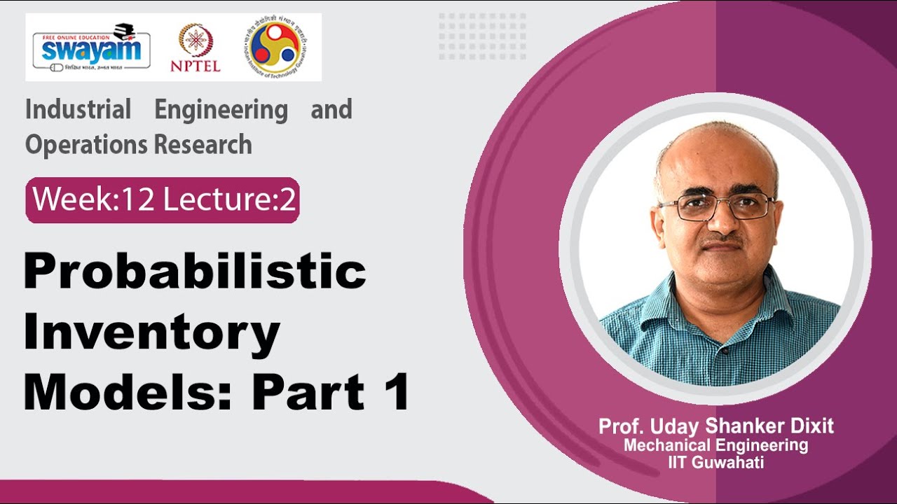 Lec 57: Probabilistic Inventory models: part 1 - YouTube
