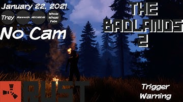 eaJ Archive: Rust - The Badlands 2 [1] (01/22/2021) {Trigger Warning in Description}