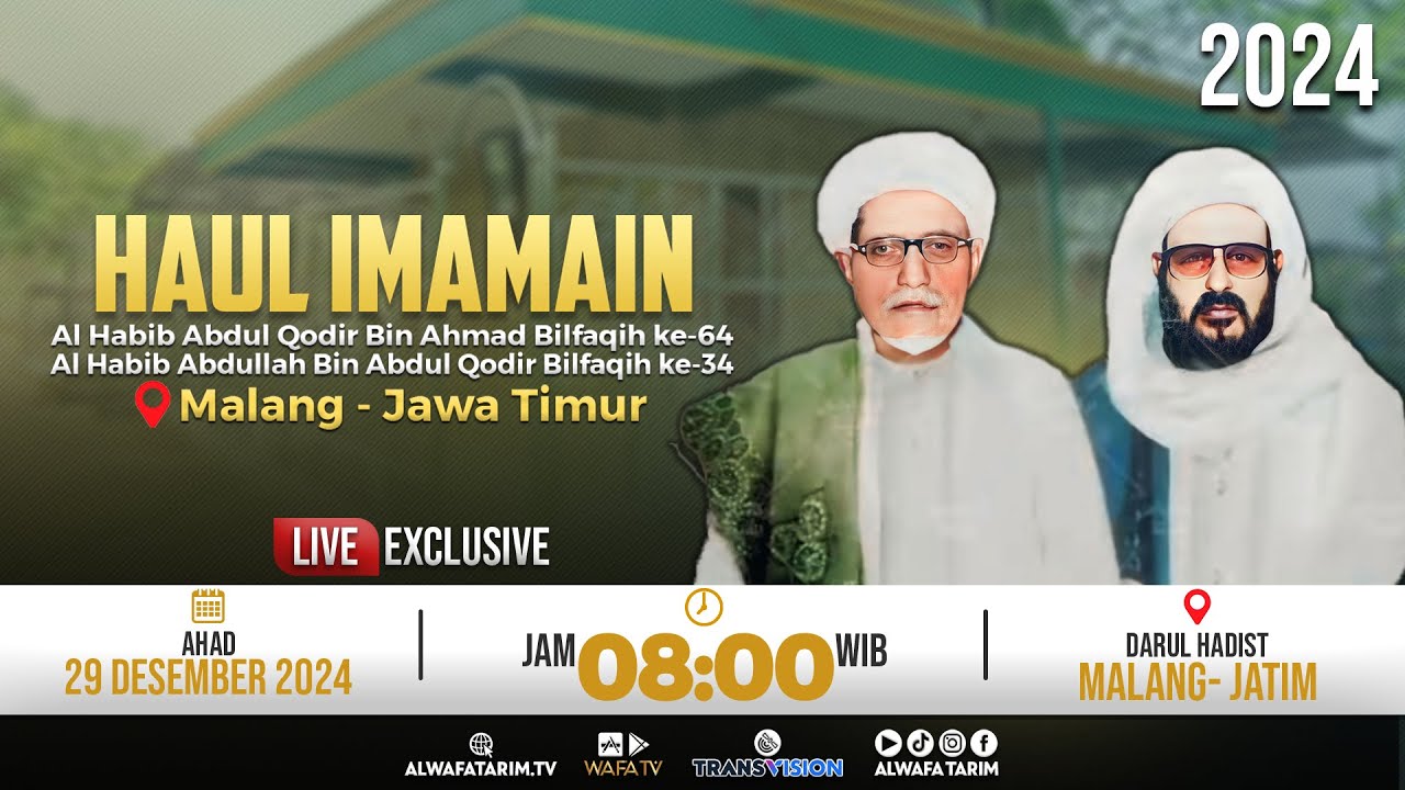 🔴LIVE | HAUL IMAMAIN MALANG 2024, PUNCAK HAUL HABIB ABDUL QODIR BILFAGIH, HABIB ABDULLAH BILFAGIH