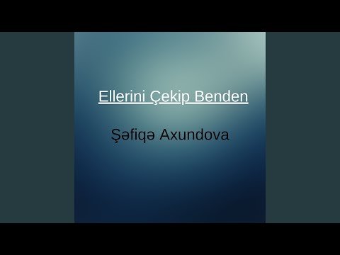 Ellerini Çekip Benden 