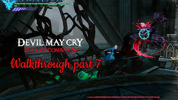 DEVIL MAY CRY: Peak Of Combat [Vergil] Walkthrough pt - 7 HD 60 FPS