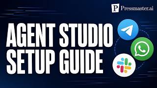 Pressmaster.ai Agent Studio Tutorial: Full Setup Guide & Best Practices