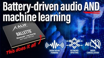 BLE 5.3 MCU with AI/ML Capabilities: Alif Semiconductor