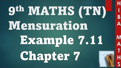 9th maths chapter 7 example 7.11 | mensuration | tn samacheer hiba maths