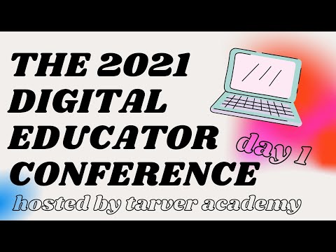 The 2021 Digital Educator Conference // Day 1
