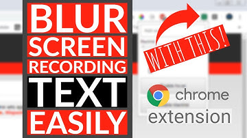 Blur Out Sensitive Information in Screen Recordings with this Chrome Extension