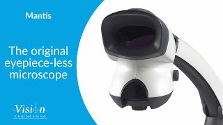 Mantis Stereo Microscope The Original Eyepiece-Less Microscope