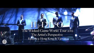 IL DIVO - The Artist&#39;s Perspective:  Episode #5 (Hong Kong &amp; Taiwan (ROC))