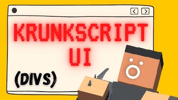 KRUNKSCRIPT UI - Divs (Krunker Scripting)