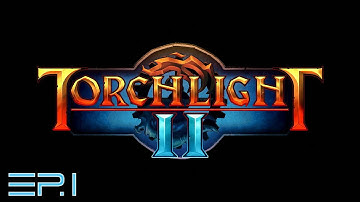 Torchlight 2 w/QuackMaster and Tuba - Ep.1: I Recall The Story Completely Wrong