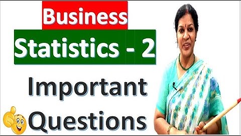 "Business Statistics - 2 " - Important Questions