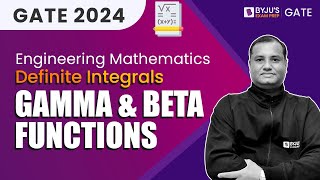 GATE 2024 | Engineering Mathematics | Definite Integrals | Gamma and Beta Functions | BYJU'S GATE