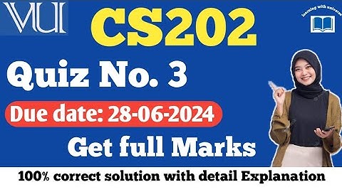 CS202 quiz no 3 solution 2024||cs202 quiz 3 2024 solution by learning with universe #cs202 #quiz