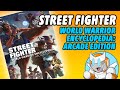 Street Fighter: World Warrior Encyclopedia - Arcade Edition