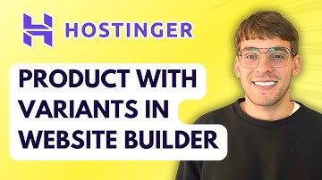 How to Add a Product with Variants in Hostinger Website Builder [2025 Guide]