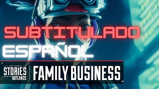 Apex Legends | Stories from the Outlands: Family Business | Sub. Español