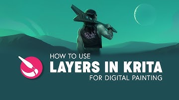 How to use Layers in Krita for Digital Painting and Concept Art