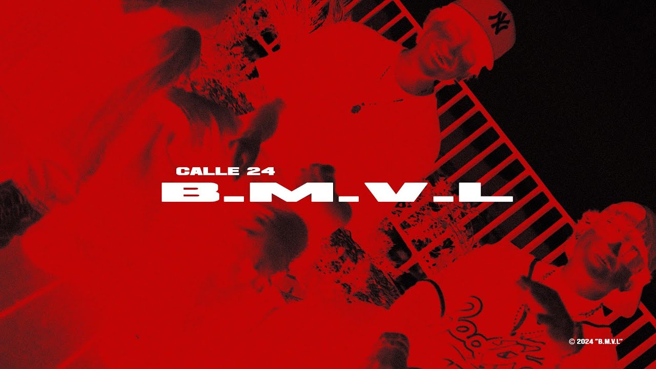 B.M.V.L (OFFICIAL LYRIC VIDEO) - CALLE 24