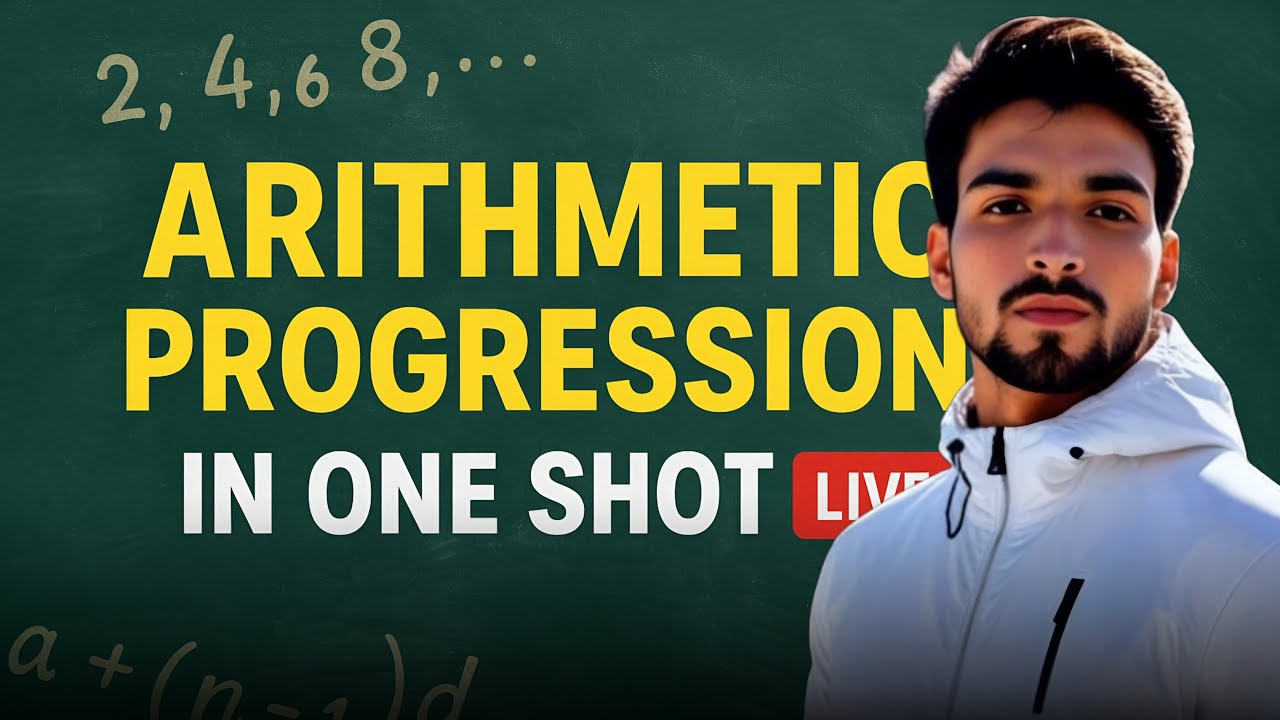 📚 Arithmetic Progression Full Chapter | Live Class for Class 10 | AP ...