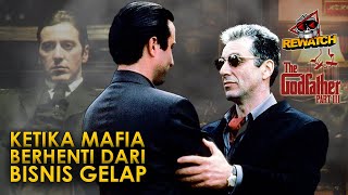 TETAP KEREN MESKI TIDAK SEHEBAT DUA FILM TERBAIK DI IMDB | THE GODFATHER PART 3 REWATCH-120